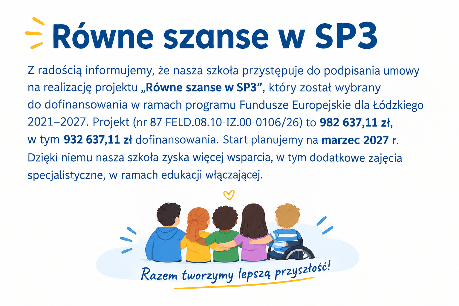 SP3 w Łodzi zdoﬁnansowaniem na projekt „Równe szanse w SP3”