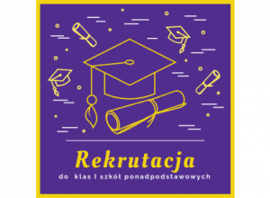 Plakat informujący o rekrutacji do szkoły ponadpodstawowej
