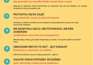 Zdjęcie zawiera zasady zachowania na TEAMS: Zachowaj kulturę osobistą, Połącz się kilka minut wcześniej, Przygotuj się do zajęć, Nie nagrywaj lekcji, nie fotografuj, nie rób screenów, Obrażanie innych to HEJT - JEST KARALNY, Załatw swoje potrzeby wcześniej.