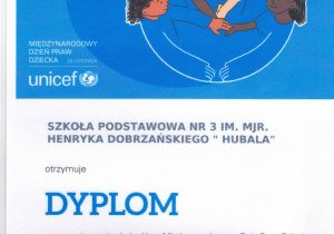 dyplom za zorganizowanie obchodów "Międzynarodowego Dnia Praw Dziecka z UNICEF